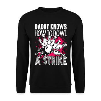 Bowling Daddy Knows Bowl A Strike - Unisex Sweatshirt - black - Front - Alina (178cm) & Michal (187cm)