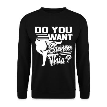 Sumo Do You Want Sumo This - Unisex Sweatshirt - black - Front - Alina (178cm) & Michal (187cm)