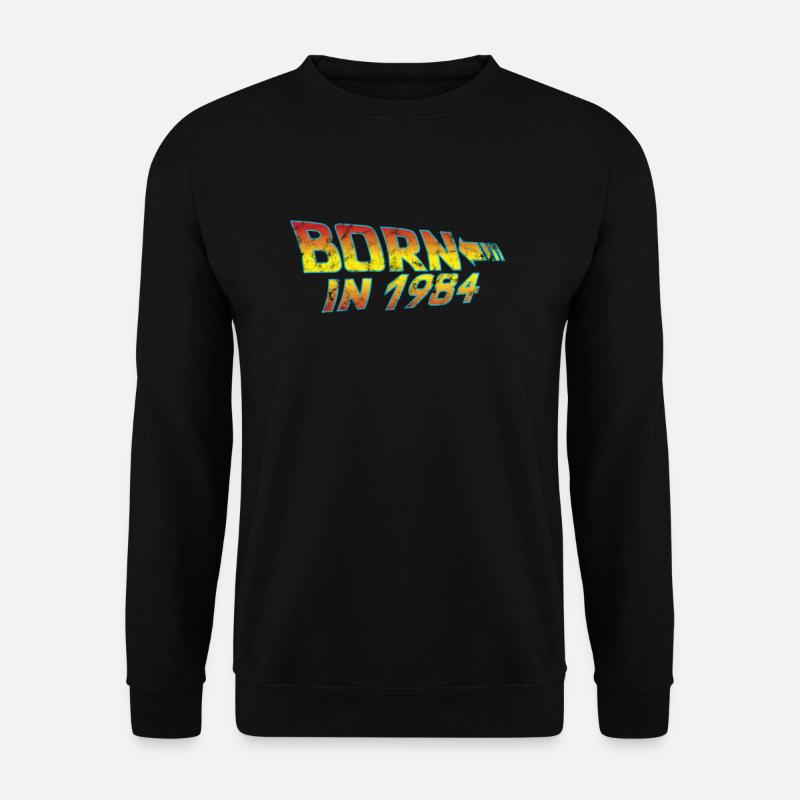 1984 Geburtstag Born in Back to Future - Unisex Pullover - Schwarz