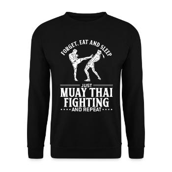 Forget eat and sleep just Muay Thai fighting and r - Unisex Pullover - Schwarz - Vorne - Alina (178cm) & Michal (187cm)