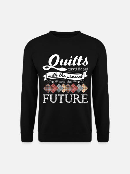 Quilting Quilts Connect The Part - Unisex Sweatshirt - black