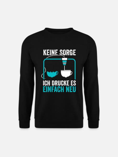 3D Druck Modellbau Keine Sorge - Unisex Pullover - Schwarz