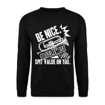 Trumpet Be Nice Or I'll Empty Spit Value On You - Unisex Sweatshirt - black - Front - Alina (178cm) & Michal (187cm)