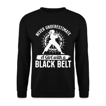 Never underestimate a girl with a black belt - Mua - Unisex Sweatshirt - black - Front - Alina (178cm) & Michal (187cm)