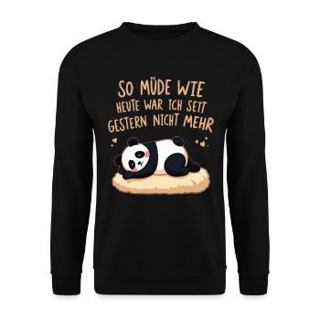 I haven't been as tired as I am today since yesterday - Unisex Sweatshirt - black - Front - Alina (178cm) & Michal (187cm)