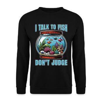 Aquarium Enthusiast I Talk To Fish Fishkeeping - Unisex Pullover - Schwarz - Vorne - Alina (178cm) & Michal (187cm)