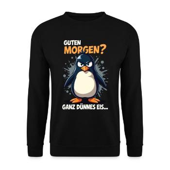 Bonjour glace très mince Pingouin grognements matinaux - Sweat-shirt Unisexe - noir - Devant - Alina (178cm) & Michal (187cm)