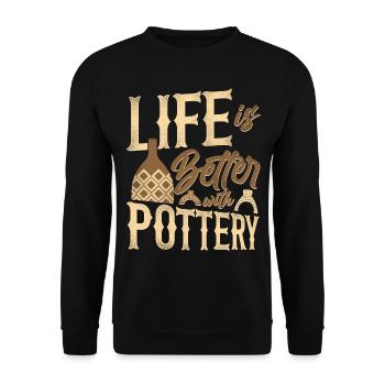 Pottery Ceramics Artist Life Is - Unisex Sweatshirt - black - Front - Alina (178cm) & Michal (187cm)