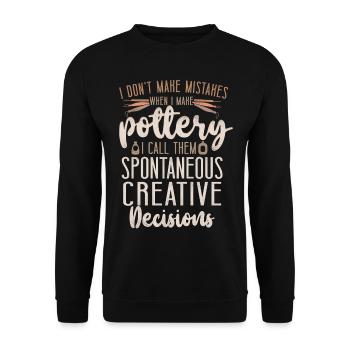Pottery Ceramics Artist I Don't - Unisex Sweatshirt - black - Front - Alina (178cm) & Michal (187cm)