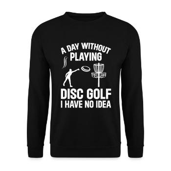 Une journée sans jouer au disc golf, je n’en ai aucune idée - D - Sweat-shirt Unisexe - noir - Devant - Alina (178cm) & Michal (187cm)