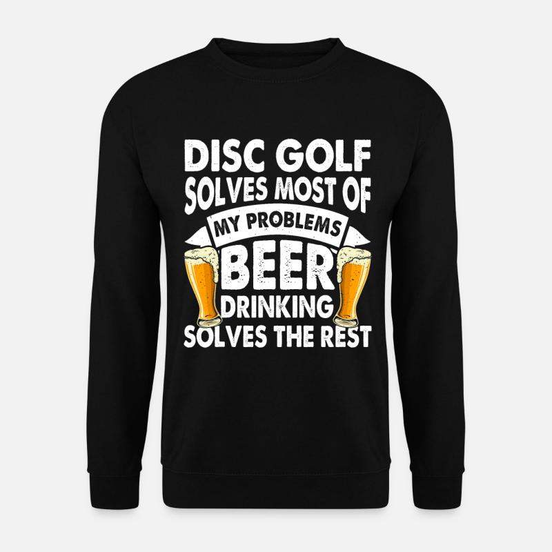 Disc Golf Solves Most Of My Problems - Funny Disc - Unisex Pullover - Schwarz