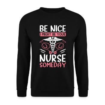 Be nice i might be your nurse someday - Funny Nurs - Unisex Pullover - Schwarz - Vorne - Alina (178cm) & Michal (187cm)