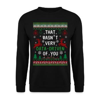 That Wasn't Very Data-Driven Of You - Unisex Sweatshirt - black - Front - Alina (178cm) & Michal (187cm)