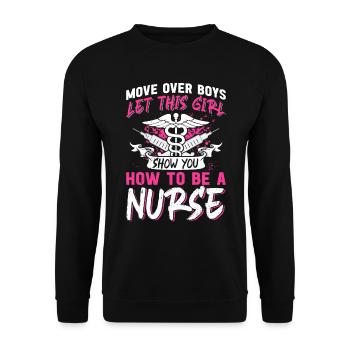 Move over boys let this girl show you how to be a - Unisex Pullover - Schwarz - Vorne - Alina (178cm) & Michal (187cm)