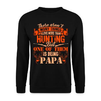 I Love Hunting And Being Papa - Unisex Sweatshirt - black - Front - Alina (178cm) & Michal (187cm)