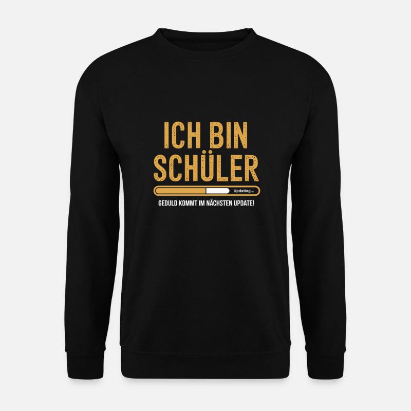 Ich bin Schüler - Unisex Pullover - Schwarz