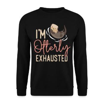 Otter I'm Otterly Exhausted - Unisex Pullover - Schwarz - Vorne - Alina (178cm) & Michal (187cm)
