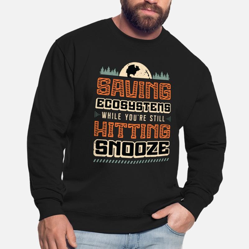 Environmental Science Saving Ecosystems Scientist Unisex Pullover