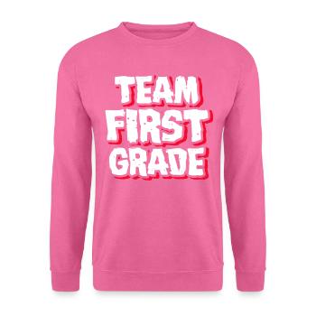 1st Grade Teacher Team First Grade - Unisex Sweatshirt - pink - Front