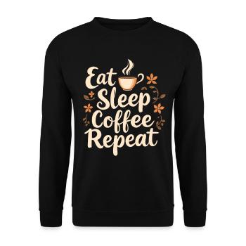 Eat Sleep Coffee Repeat Coffee Funny Coffee - Unisex Sweatshirt - black - Front - Alina (178cm) & Michal (187cm)