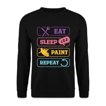 Eat Sleep Paint Repeat Artist Motivation - Unisex Sweatshirt - black - Front - Alina (178cm) & Michal (187cm)