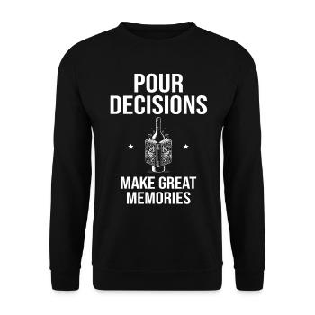 Pour decisions, make great memories, wine - Unisex Sweatshirt - black - Front - Alina (178cm) & Michal (187cm)