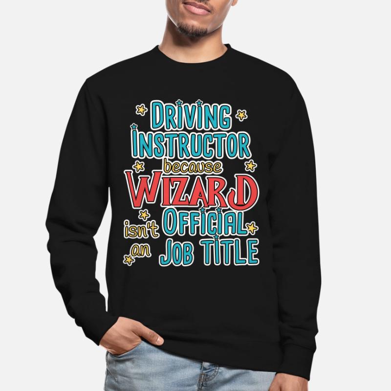 Instructeur de conduite Wizard Auto-école Sweat-shirt Unisexe