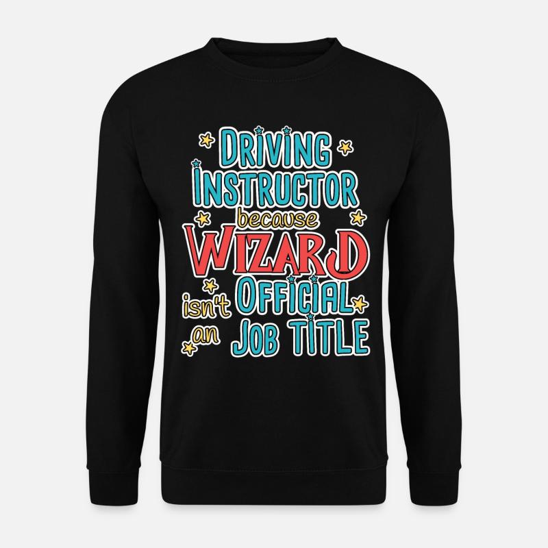 Driving Instructor Wizard Fahrschule - Unisex Pullover - Schwarz