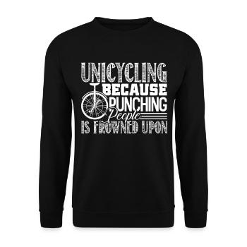 Unicycling Because Punching Is Frowned Upon - Unisex Sweatshirt - black - Front - Alina (178cm) & Michal (187cm)