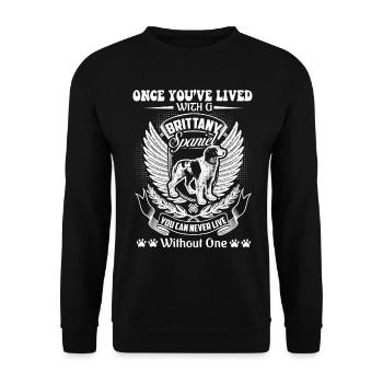 Once You've Lived With A Brittany Spaniel - Unisex Sweatshirt - black - Front - Alina (178cm) & Michal (187cm)