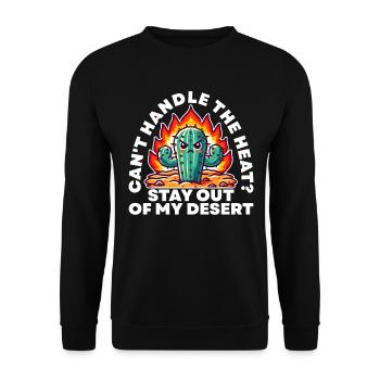 VOUS NE SUPPORTEZ PAS LA CHALEUR ? RESTE EN DEHORS DE MON DÉSERT - Sweat-shirt Unisexe - noir - Devant - Alina (178cm) & Michal (187cm)