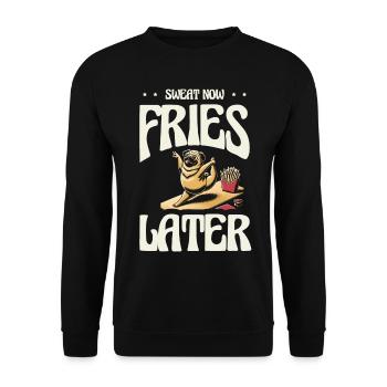 Now sweat French fries later, fitness humor - Unisex Sweatshirt - black - Front - Alina (178cm) & Michal (187cm)