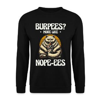 Burpees are similar to nope-ees, fitness humor, workout - Unisex Sweatshirt - black - Front - Alina (178cm) & Michal (187cm)