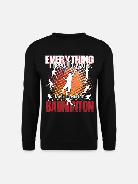 Badminton Is Everything - Unisex Sweatshirt - black