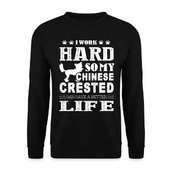 I Work Hard For My Chinese Crested - Unisex Sweatshirt - black - Front - Alina (178cm) & Michal (187cm)
