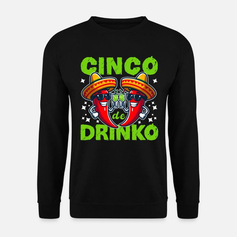 CINCO DE DRINKO - Unisex Pullover - Schwarz