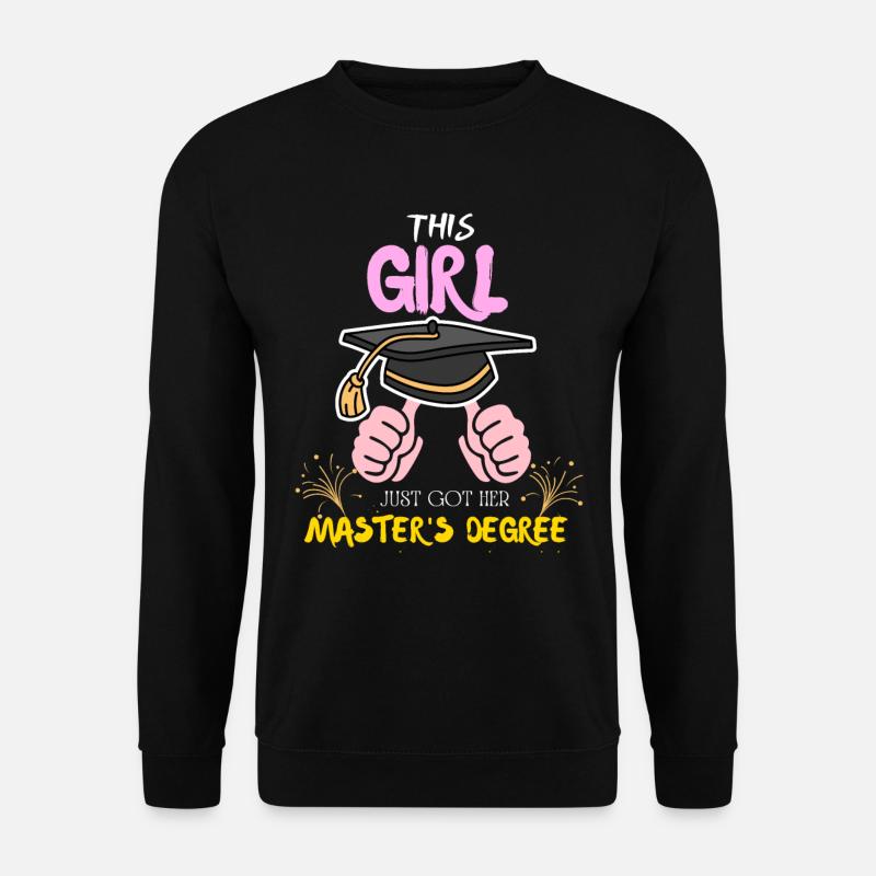 Dieses Mädchen hat hier seinen Master-Abschluss gemacht - Unisex Pullover - Schwarz