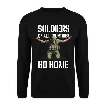 Soldiers of all Countries Go Home Anti Krieg - Unisex Pullover - Schwarz - Vorne - Alina (178cm) & Michal (187cm)