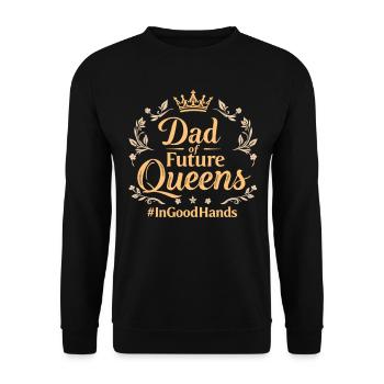 Dad of Future Queens #Ingoodhands Girl Dad - Unisex Sweatshirt - black - Front - Alina (178cm) & Michal (187cm)