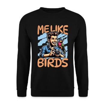 Bird Photography Me Like Birds Ornithology Birding - Unisex Sweatshirt - black - Front - Alina (178cm) & Michal (187cm)