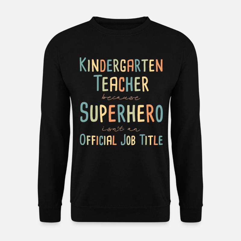 Kindergarten teacher Superhero - Unisex Pullover - Schwarz
