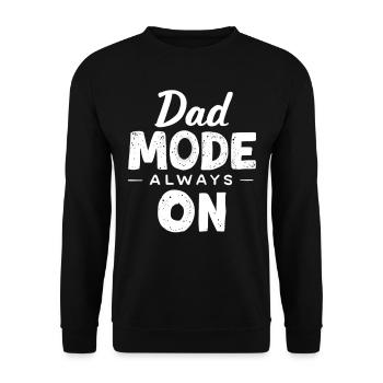 Dad Mode Always On Lustiger Papa Spruch Väter - Unisex Pullover - Schwarz - Vorne - Alina (178cm) & Michal (187cm)