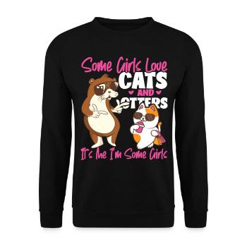 Otter Cat Some Girls Love Cats And - Unisex Sweatshirt - black - Front - Alina (178cm) & Michal (187cm)