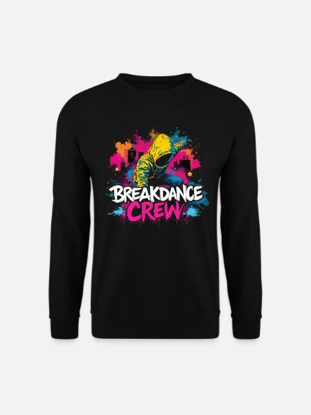 Breakdance Crew Breakdance Breakdancing Breakdance - Sweat-shirt Unisexe - noir