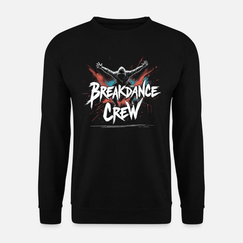 Breakdance Crew Breakdance Breakdancing Breakdance - Sweat-shirt Unisexe - noir