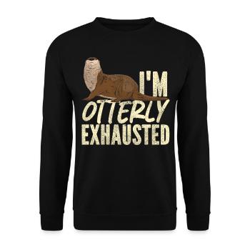 Otter I'm Otterly Exhausted - Unisex Pullover - Schwarz - Vorne - Alina (178cm) & Michal (187cm)