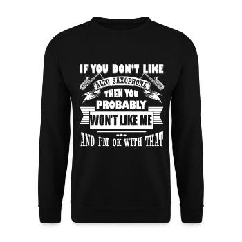 If You Do Not Like Alto Saxophone - Unisex Sweatshirt - black - Front - Alina (178cm) & Michal (187cm)
