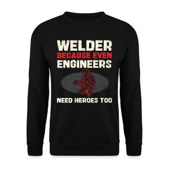 Welders: Even engineers need heroes - Unisex Sweatshirt - black - Front - Alina (178cm) & Michal (187cm)