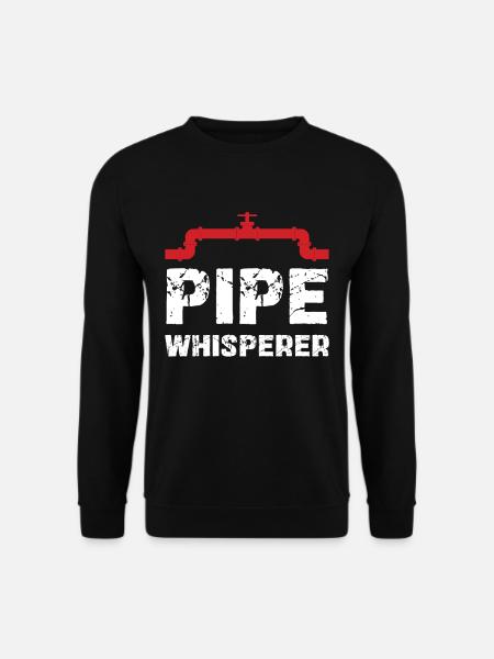 Pipe Whisperer Humor Für Handwerker - Unisex Pullover - Schwarz