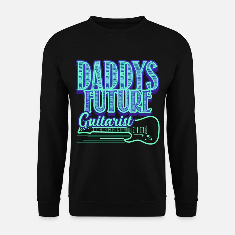 Daddy's Future Guitarist - Unisex Sweatshirt - black